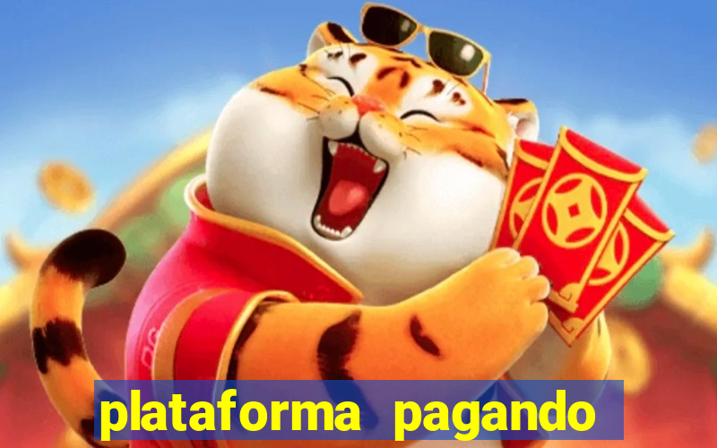 plataforma pagando muito fortune tiger